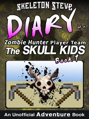 cover image of Minecraft Diary of a Zombie Hunter Player Team 'The Skull Kids'